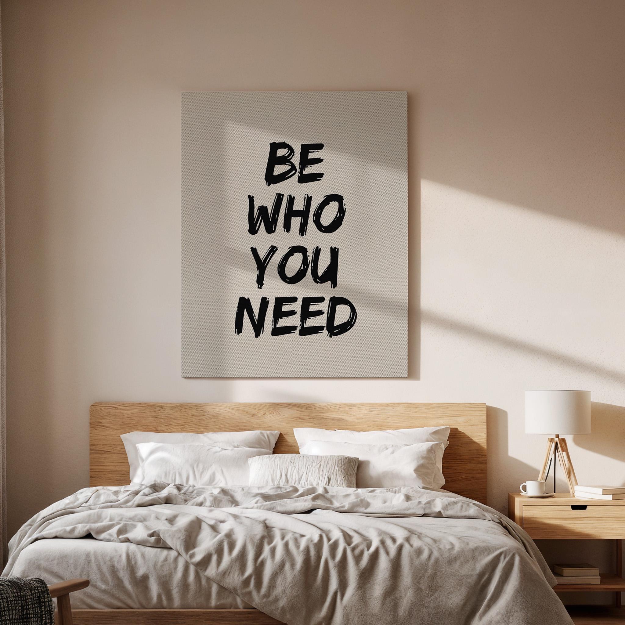 Be Who You Need Canvas Wall Art, Motivational Quote Print, Minimal Typography Decor, Framed Modern Artwork for Office, Living Room
